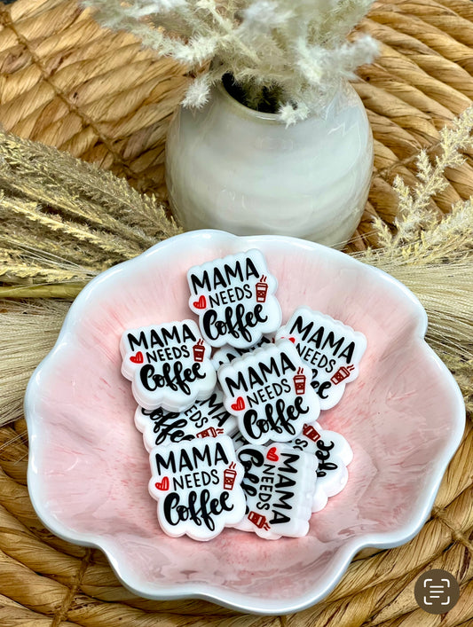 Mama Needs Coffee Focal