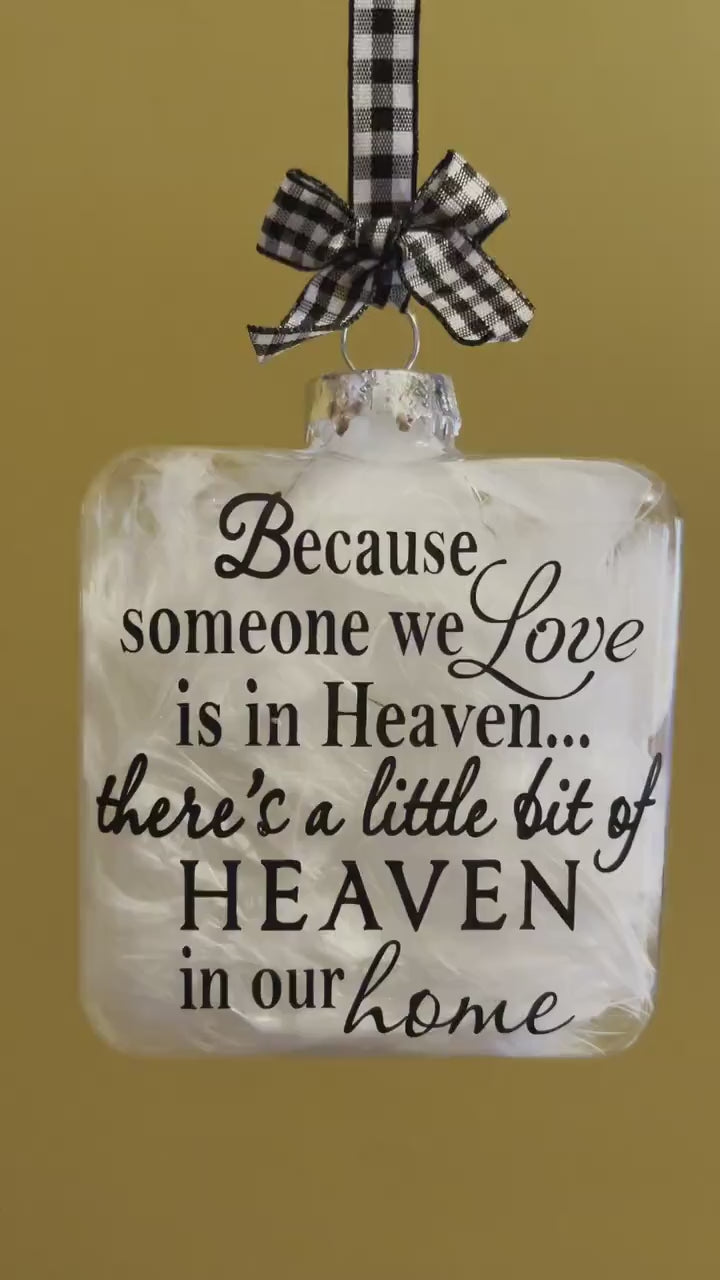 Because someone we love is in Heaven ornament. Memory ornament. Christmas ornament.