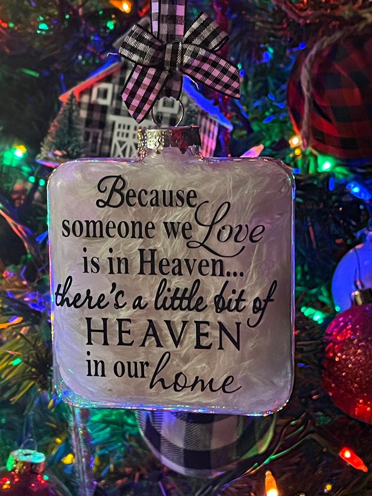 Because someone we love is in Heaven ornament. Memory ornament. Christmas ornament.